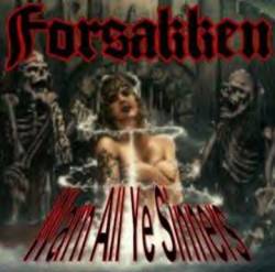 Forsakken : Warn All Ye Sinners